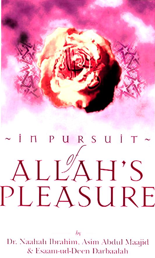 In Pursuit of Allah's Pleasure